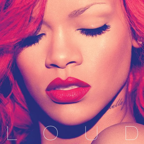 Loud rihanna - loud,